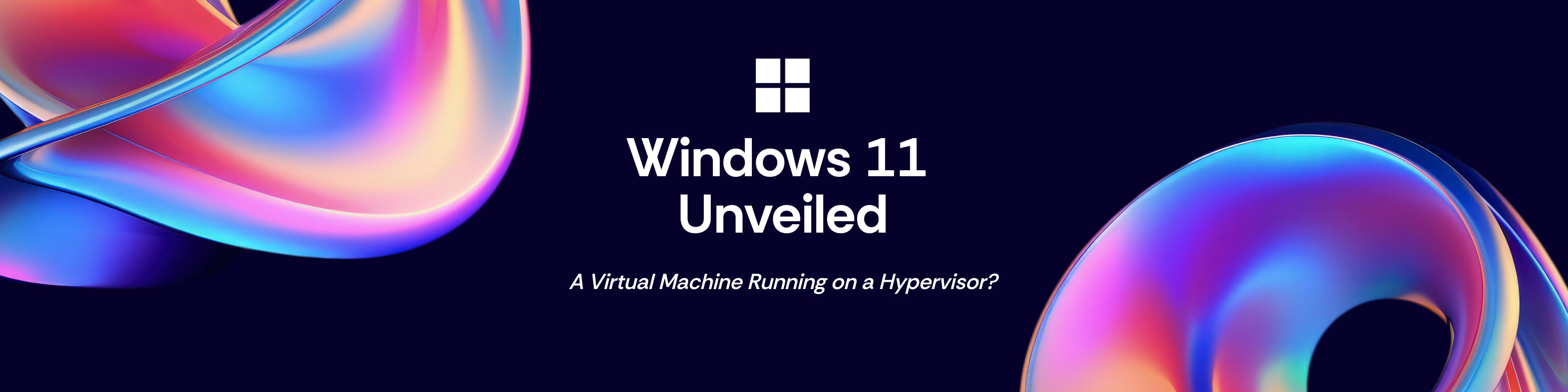 Windows 11 Unveiled: A Virtual Machine Running on a Hypervisor?